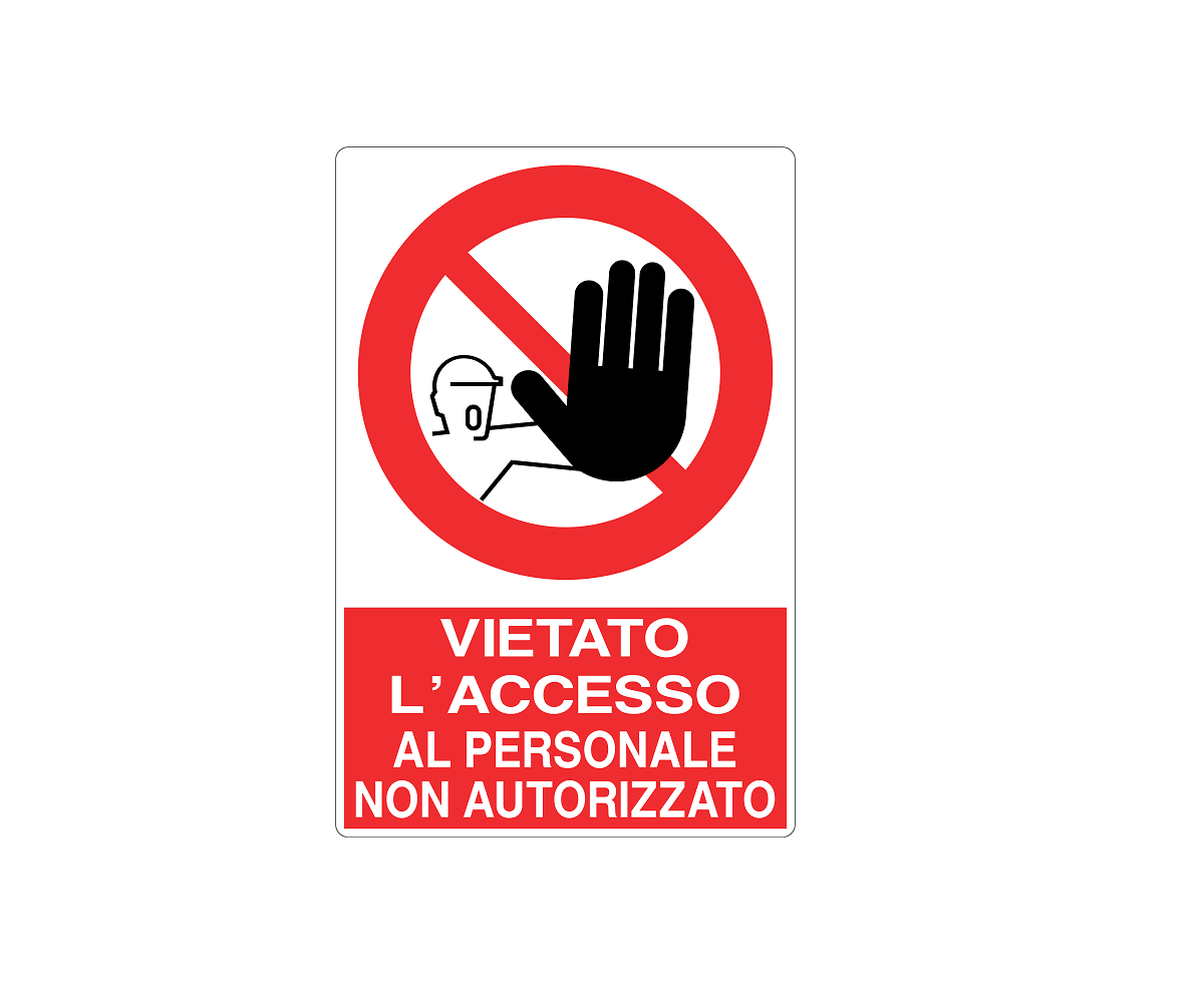 CARTELLO ALLUMINIO 333X500 - VIETATO ACCESSO PERSONALE NON AUTORIZZATO