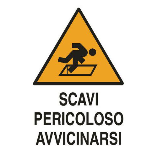 CARTELLO SCAVI PERICOLO AVVICINARSI 50X70 - KPL