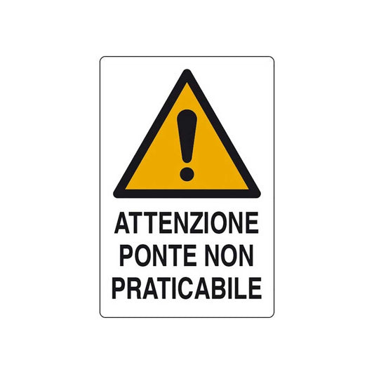 CARTELLO PONTE NON PRATICABILE 50 x 70 - KPL